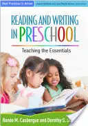 Lectura y escritura en preescolar: Enseñar lo esencial - Reading and Writing in Preschool: Teaching the Essentials