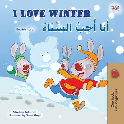 I Love Winter (Libro Infantil Bilingüe Inglés Árabe) - I Love Winter (English Arabic Bilingual Book for Kids)