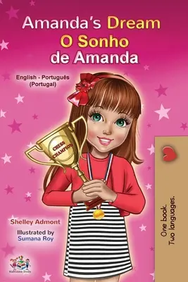 El Sueño de Amanda (Libro Infantil Bilingüe Inglés Portugués - Portugal): Portugués europeo - Amanda's Dream (English Portuguese Bilingual Children's Book - Portugal): European Portuguese