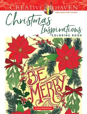 Creative Haven Inspiraciones Navideñas Libro para colorear - Creative Haven Christmas Inspirations Coloring Book