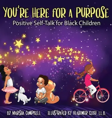 You're Here for a Purpose: Positive Self-Talk for Black Children (Estás aquí por un propósito: autoconversación positiva para niños negros) - You're Here for a Purpose: Positive Self-Talk for Black Children