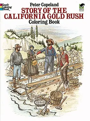 Libro para colorear de la Fiebre del Oro en California - Story of the California Gold Rush Coloring Book