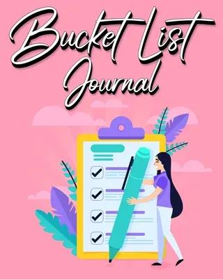 Diario de la lista de cosas que hacer antes de morir: Diario para mujeres con sugerencias guiadas para llevar un registro de sus experiencias 100 entradas - Bucket List Journal: For Women With Guided Prompt Journal For Keeping Track of Your Experiences 100 Entries