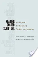 La lectura de la Sagrada Escritura: Voces de la historia de la interpretación bíblica - Reading Sacred Scripture: Voices from the History of Biblical Interpretation