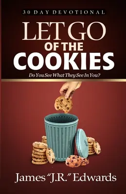 Suelta las galletas - Let Go of the Cookies