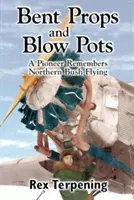 Puntales doblados y sopladores - Bent Props & Blow Pots