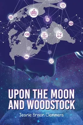 Sobre la Luna y Woodstock - Upon The Moon And Woodstock