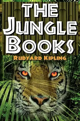 El libro de la selva: El primer y el segundo libro de la selva en un volumen completo - The Jungle Books: The First and Second Jungle Book in One Complete Volume