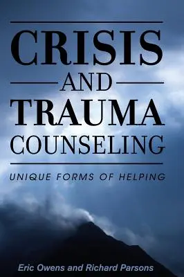 Asesoramiento en crisis y traumas - Crisis and Trauma Counseling