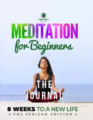 Meditación para principiantes (Diario): A, B, C's to Mindfulness (Diario de meditación para principiantes) - Meditation for Beginners (Journal): A, B, C's to Mindfulness