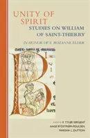 La unidad del espíritu, 268: Estudios sobre Guillermo de Saint-Thierry en honor de E. Rozanne Elder - Unity of Spirit, 268: Studies on William of Saint-Thierry in Honor of E. Rozanne Elder