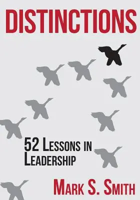 Distinciones: 52 lecciones de liderazgo - Distinctions: 52 Lessons in Leadership