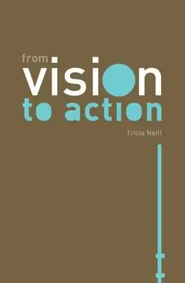 De la visión a la acción - From Vision to Action