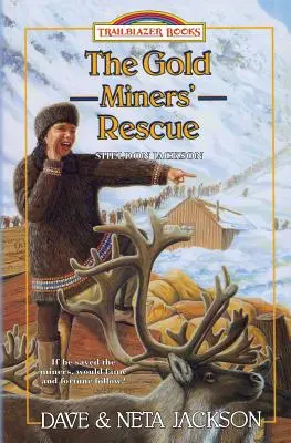 El rescate de los mineros de oro: Presentación de Sheldon Jackson - The Gold Miners' Rescue: Introducing Sheldon Jackson