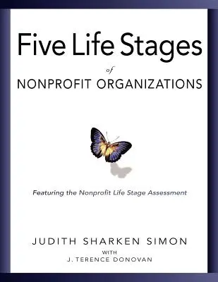 Las cinco etapas de la vida: Dónde estás, adónde vas y qué esperar cuando llegues allí - Five Life Stages: Where You Are, Where You're Going, and What to Expect When You Get There