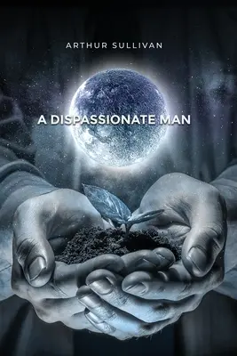 Un hombre desapasionado - A Dispassionate Man