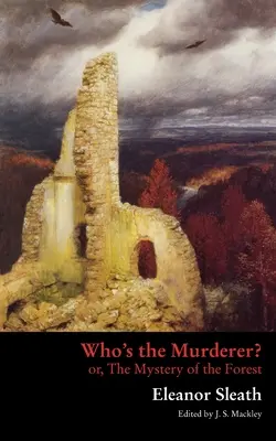 ¿Quién es el asesino? o, El misterio del bosque - Who's the Murderer? or, The Mystery of the Forest