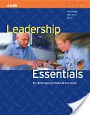 Fundamentos de liderazgo para el servicio de emergencias médicas - Leadership Essentials for Emergency Medical Service