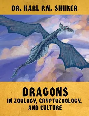 Dragones en la zoología, la criptozoología y la cultura - Dragons in Zoology, Cryptozoology, and Culture