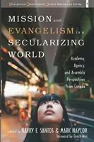 Misión y evangelización en un mundo secularizado - Mission and Evangelism in a Secularizing World