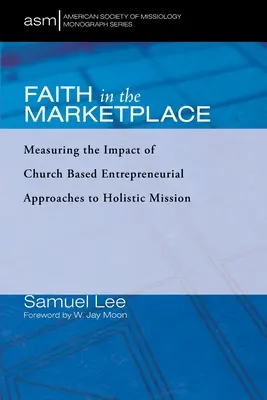 La fe en el mercado - Faith in the Marketplace
