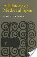 Historia de la España medieval: Memoria y poder en la Nueva Europa (Revisada) - History of Medieval Spain: Memory and Power in the New Europe (Revised)