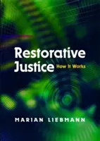 Justicia reparadora: Cómo funciona - Restorative Justice: How It Works