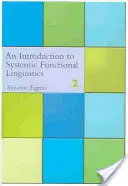 Introducción a la lingüística funcional sistémica: 2ª edición (revisada) - Introduction to Systemic Functional Linguistics: 2nd Edition (Revised)