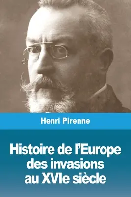 Histoire de l'Europe: des invasions au XVIe sicle