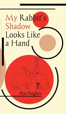 La sombra de mi conejo parece una mano - My Rabbit's Shadow Looks Like a Hand