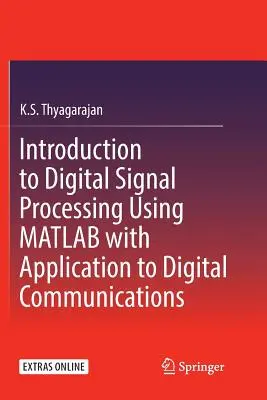 Introducción al procesamiento digital de señales mediante MATLAB con aplicación a las comunicaciones digitales - Introduction to Digital Signal Processing Using MATLAB with Application to Digital Communications