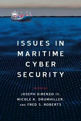 Cuestiones de ciberseguridad marítima - Issues in Maritime Cyber Security