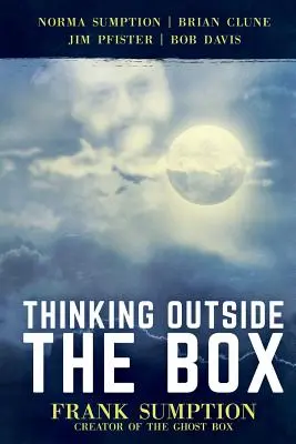 Pensar con originalidad: Frank Sumption, creador de la caja fantasma - Thinking Outside the Box: Frank Sumption, Creator of the Ghost Box