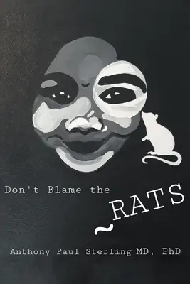 No culpes a las ratas - Don't Blame the Rats