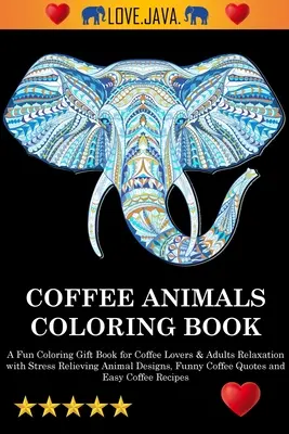 Libro para colorear de animales de café - Coffee Animals Coloring Book