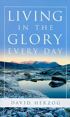 Vivir en la gloria cada día - Living in the Glory Every Day