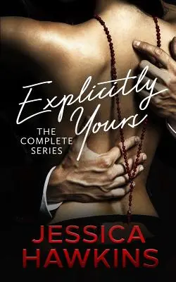 Explícitamente tuya: La serie completa - Explicitly Yours: The Complete Series