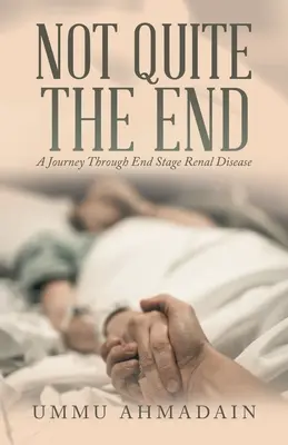 Not Quite the End: (Edición revisada) - Not Quite the End: (Revised Edition)