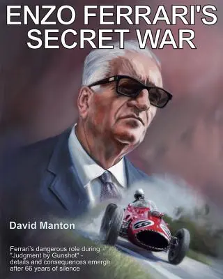 La guerra secreta de Enzo Ferrari - Enzo Ferrari's Secret War