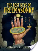 Las llaves perdidas de la masonería - The Lost Keys of Freemasonry