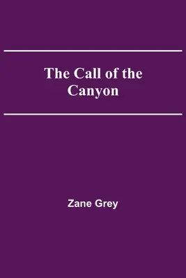 La llamada del cañón - The Call of the Canyon