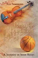 Paddy on the Hardwood: Un viaje por los aros irlandeses - Paddy on the Hardwood: A Journey in Irish Hoops