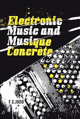 Música electrónica y música concreta - Electronic Music and Musique Concrete