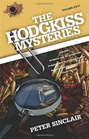 Los misterios de Hodgkiss: Hodgkiss y la caja fuerte insegura y otras historias - The Hodgkiss Mysteries: Hodgkiss and the Unsafe Safe and Other Stories