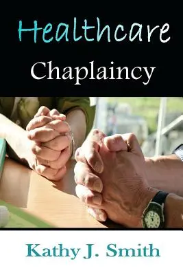 Capellanía sanitaria: Los cuidadores pastorales en el lugar de trabajo médico - Healthcare Chaplaincy: Pastoral Caregivers in the Medical Workplace