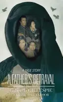 La traición de un padre - A Father's Betrayal