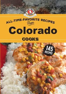 Recetas Favoritas de Todos los Tiempos de Cocineros de Colorado - All Time Favorite Recipes from Colorado Cooks