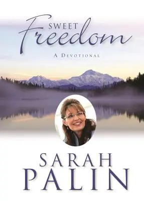 Dulce libertad: Un devocionario - Sweet Freedom: A Devotional