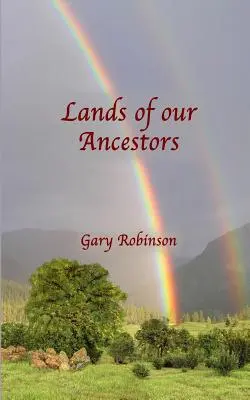 Las tierras de nuestros antepasados - Lands of our Ancestors