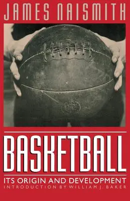 Baloncesto: Su origen y desarrollo - Basketball: Its Origin and Development